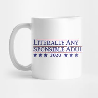 Literally Any Responsible Adult Mug